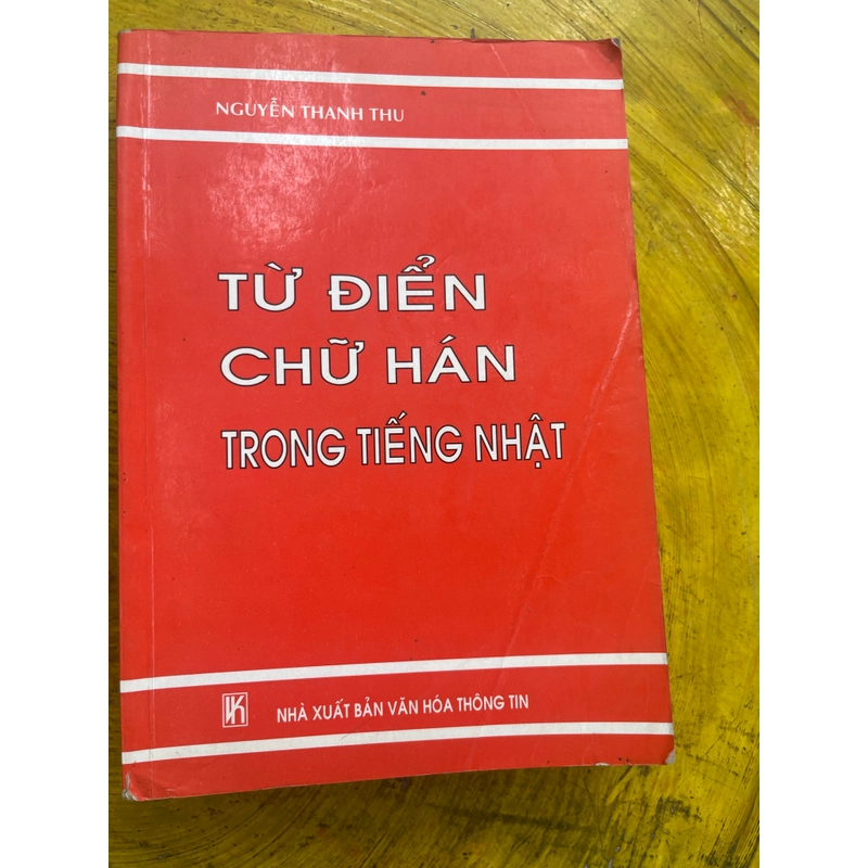 TỪ ĐIỂN CHỮ HÁN TRONG TIẾNG NHẬT- nguyễn thanh thu 539538
