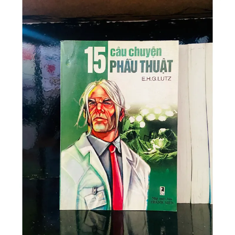 15 câu chuyện Phẫu thuật - E.H.G.Lutz 553689