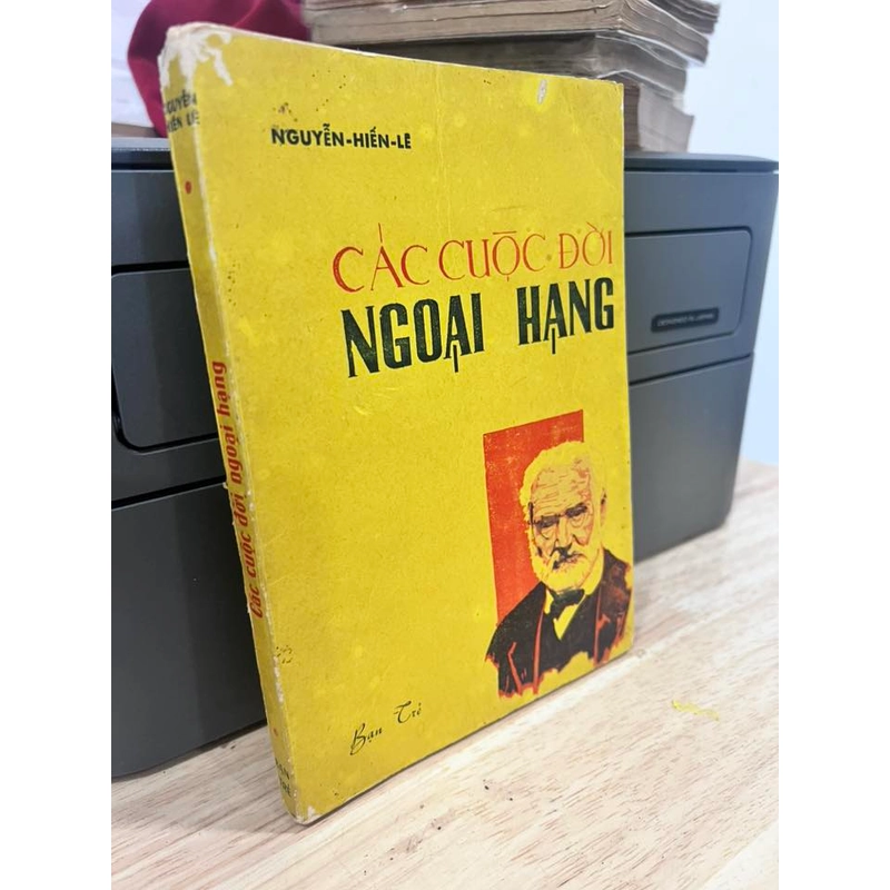 Các cuộc đời ngoại hạng - Nguyễn Hiến Lê (1969) 445983