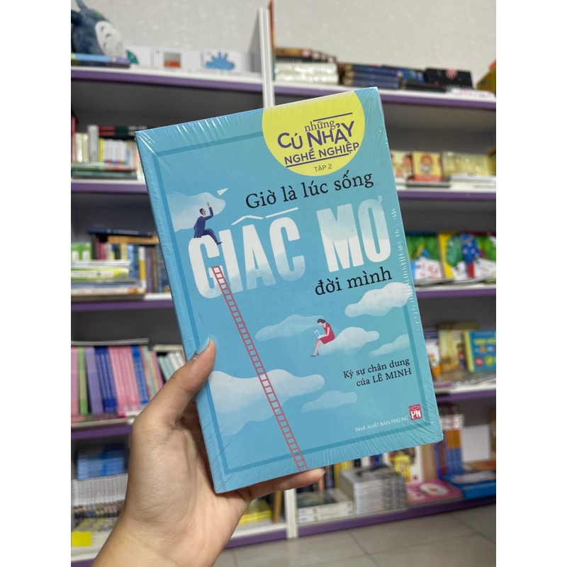 Giờ là lúc sống giấc mơ đời mình (tập 2) - Lê Minh 462611