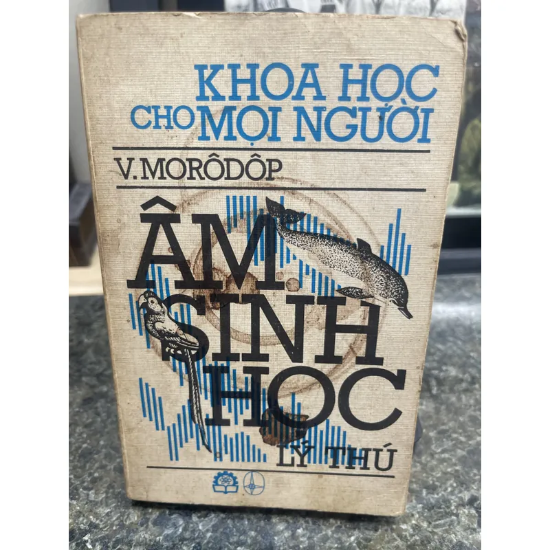 Âm sinh học lý thú V. Morodop 713280