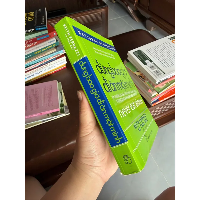 Đừng Bao Giờ Đi Ăn Một Mình (Never Eat Alone) – Keith Ferrazzi- K3 1003393