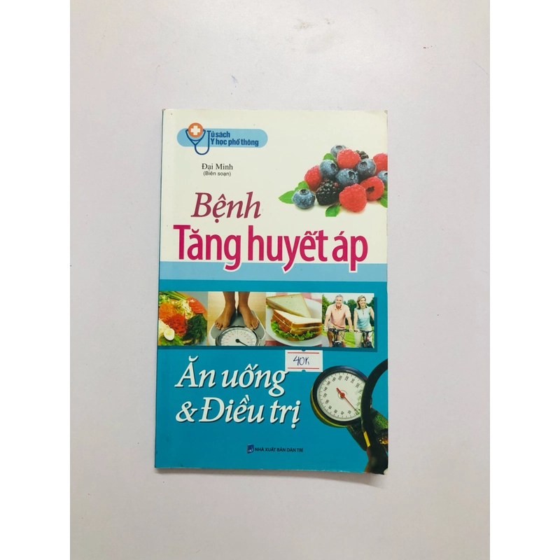 BỆNH TĂNG HUYẾT ÁP ĂN UỐNG & ĐIỀU TRỊ  - 208 trang, nxb: 2017 330770