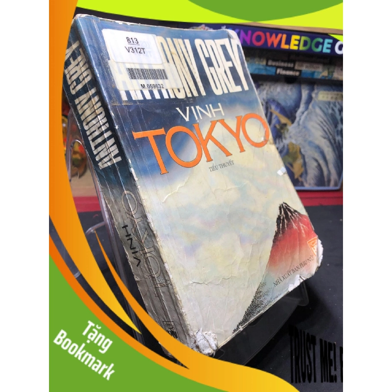 (TẶNG BOOKMARK) Vịnh Tokyo mới 75% ố và rách bìa nhẹ 1999 Anthony Grey RBK0906 SÁCH VĂN HỌC 956343
