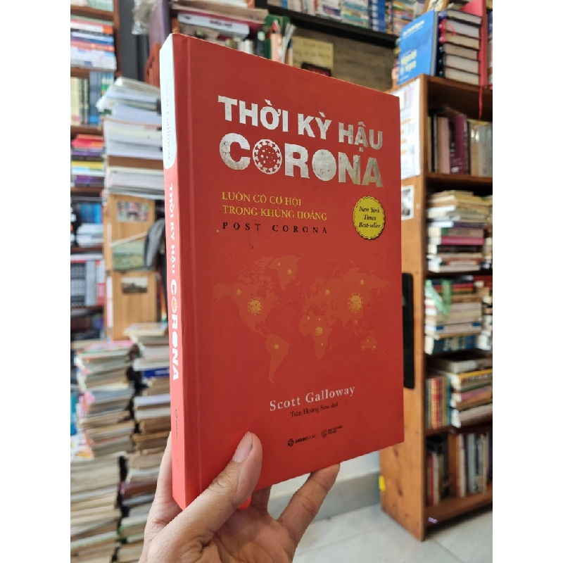 THỜI KỲ HẬU CORONA : Luôn có cơ hội trong khủng hoảng - Scott Galloway 275425