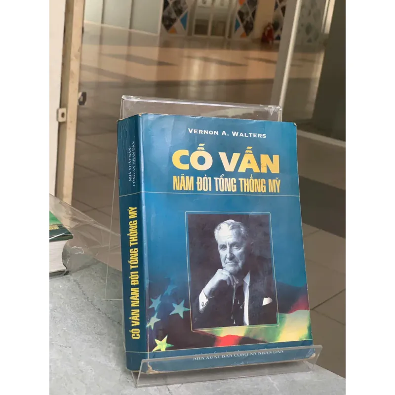 CỐ VẤN NĂM ĐỜI TỔNG THỐNG MỸ - VERNON A. WALTERS 716082