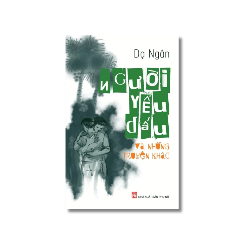 Người yêu dấu và những truyện khác - Dạ Ngân Vanvosach 725584