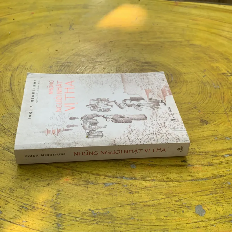 NHỮNG NGƯỜI NHẬT VỊ THA - ISODA MICHIFUMI 778969