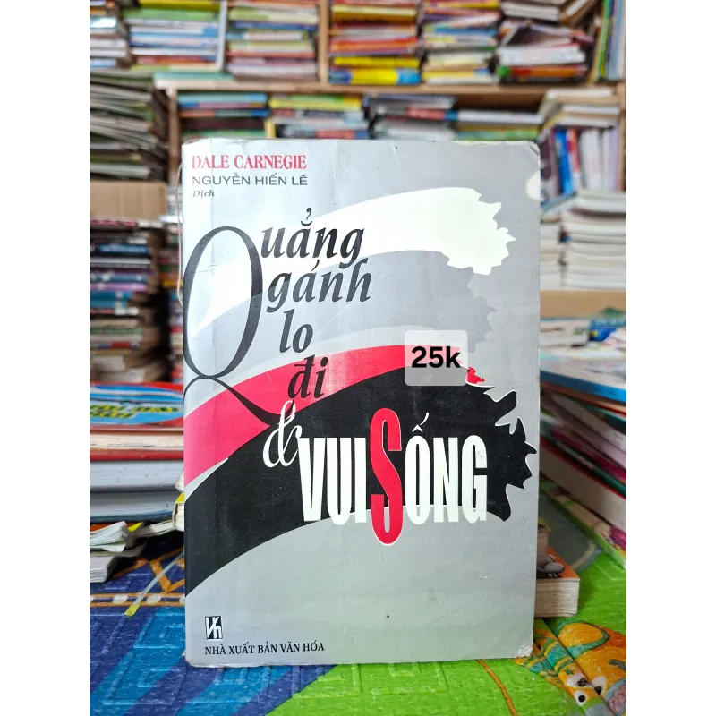 Quẳng gánh lo đi và vui sống 1029883