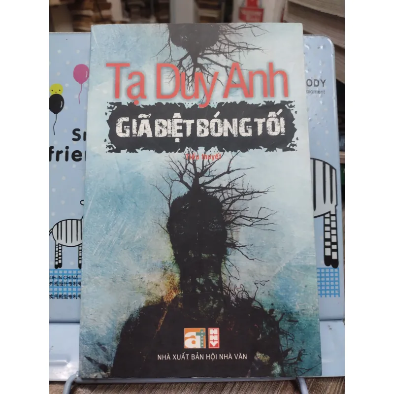 Sách: Giã biệt bóng tối - TG Tạ Duy Anh (A1) 733627