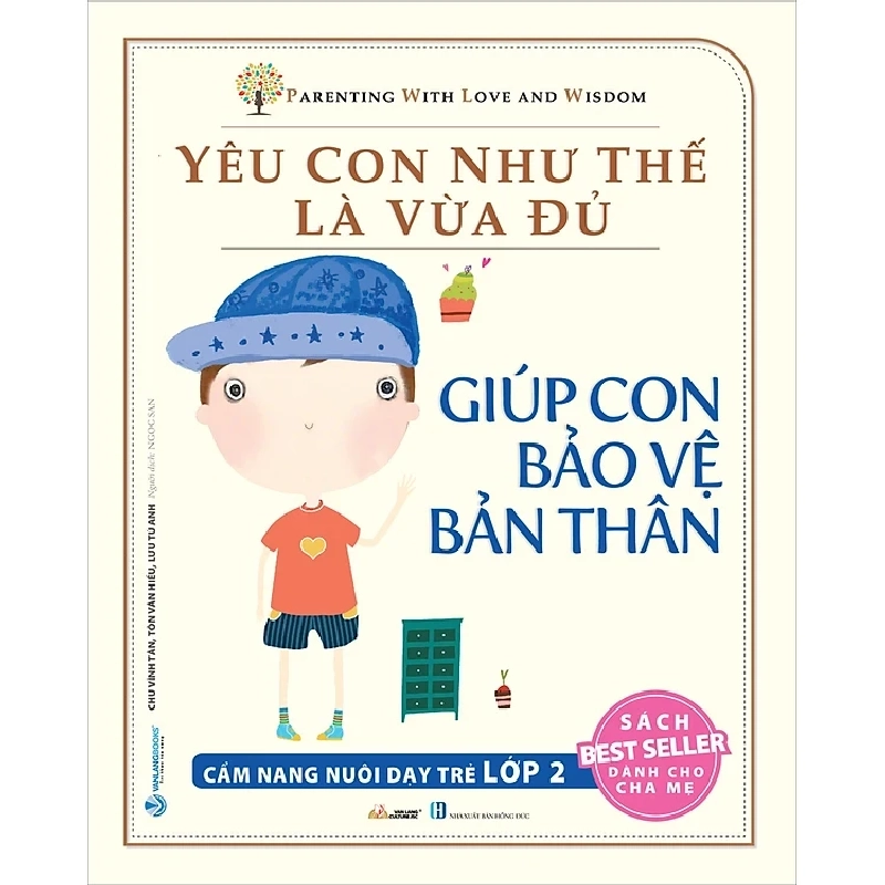 Yêu con như thế là vừa đủ - Giúp con bảo vệ bản thân Lớp 2 mới 100% HCM.PO Chu Vinh Tân 182921