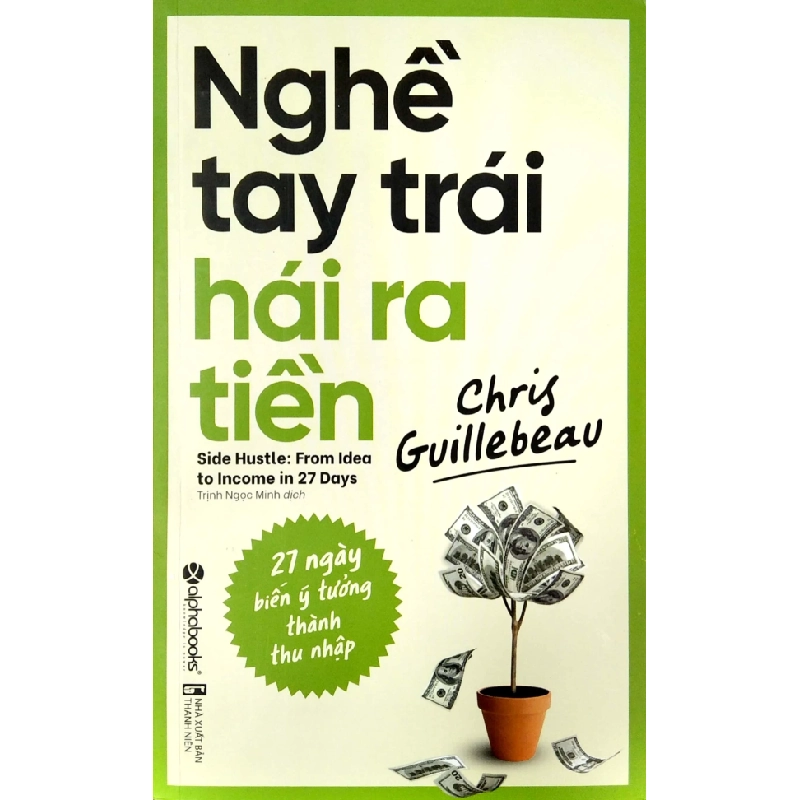 Nghề Tay Trái Hái Ra Tiền - Chris Guillebeau 323701