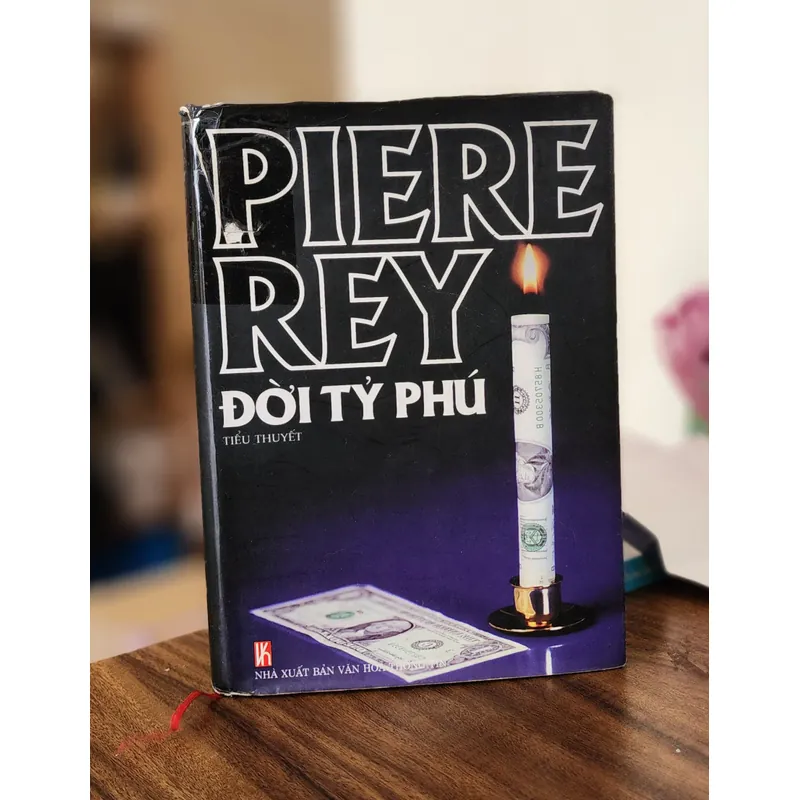 Tiểu thuyết ĐỜI TỶ PHÚ - tác giả Pierre Rey 704168