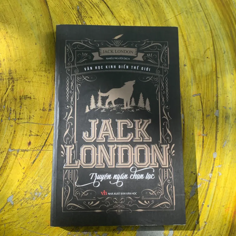 JACK LONDON TRUYỆN NGẮN CHỌN LỌC 746818