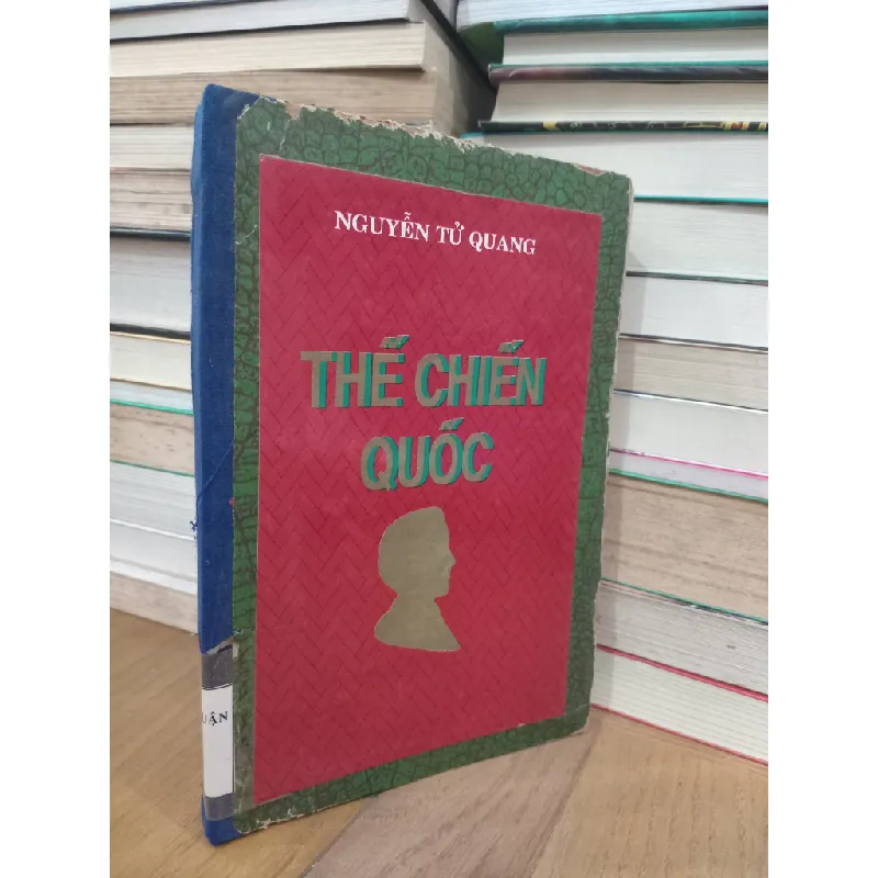 Thế chiến quốc (bảy nước tranh hùng) - Nguyễn Tử Quang 721103