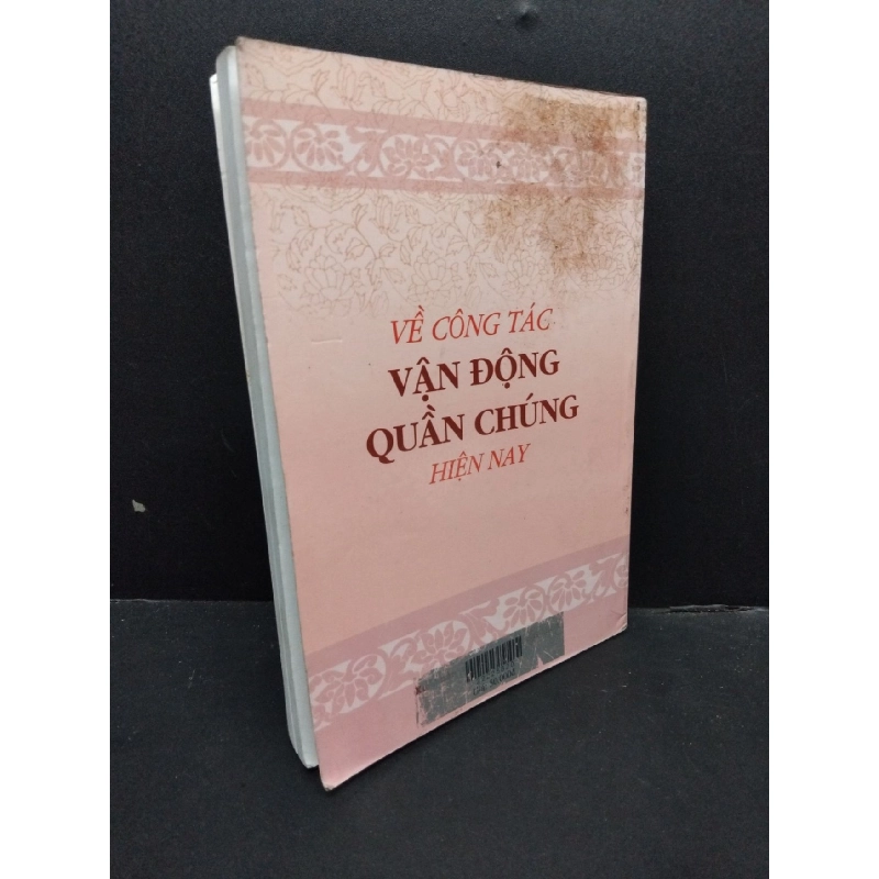 Về công tác vận động quần chúng hiện nay mới 90% bẩn 2012 HCM1906 Nguyễn văn linh SÁCH GIÁO TRÌNH, CHUYÊN MÔN 915696