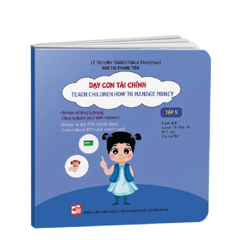 Dạy con tài chính - Tập 5 mới 100% Lê Thị Linh Trang; Ngô Thị Thanh Tiên 2020 HCM.PO 149103