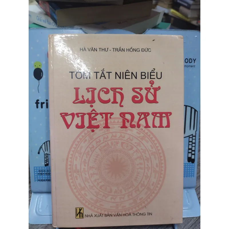 Sách: Tóm tắt niên biểu Lịch Sử Việt Nam - Tác giả: Hà Văn Thư - Trần Hồng Đức 600537
