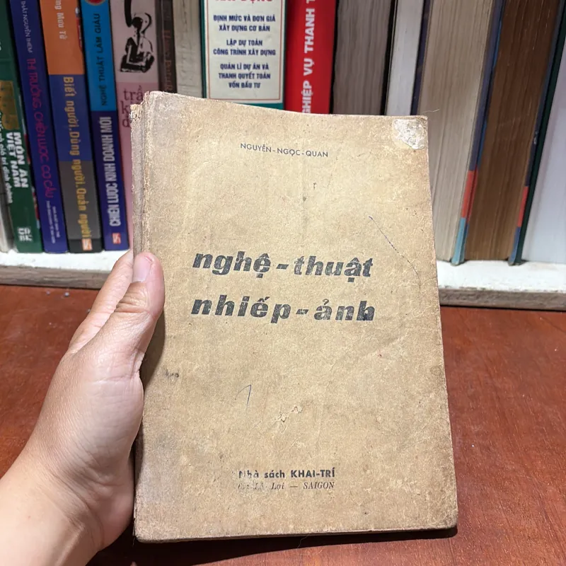 [Sách Trước 75, Mất Bìa, Thiếu Trang] - Nhiếp Ảnh: Nghệ Thuật Nhiếp Ảnh - Nguyễn Ngọc Quan 796361