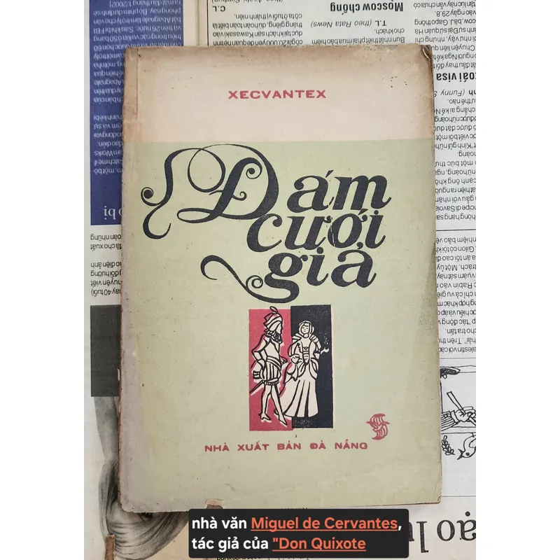 ĐÁM CƯỚI GIẢ, tác giả của Don Quijote - Miguel De Cervantes 704966