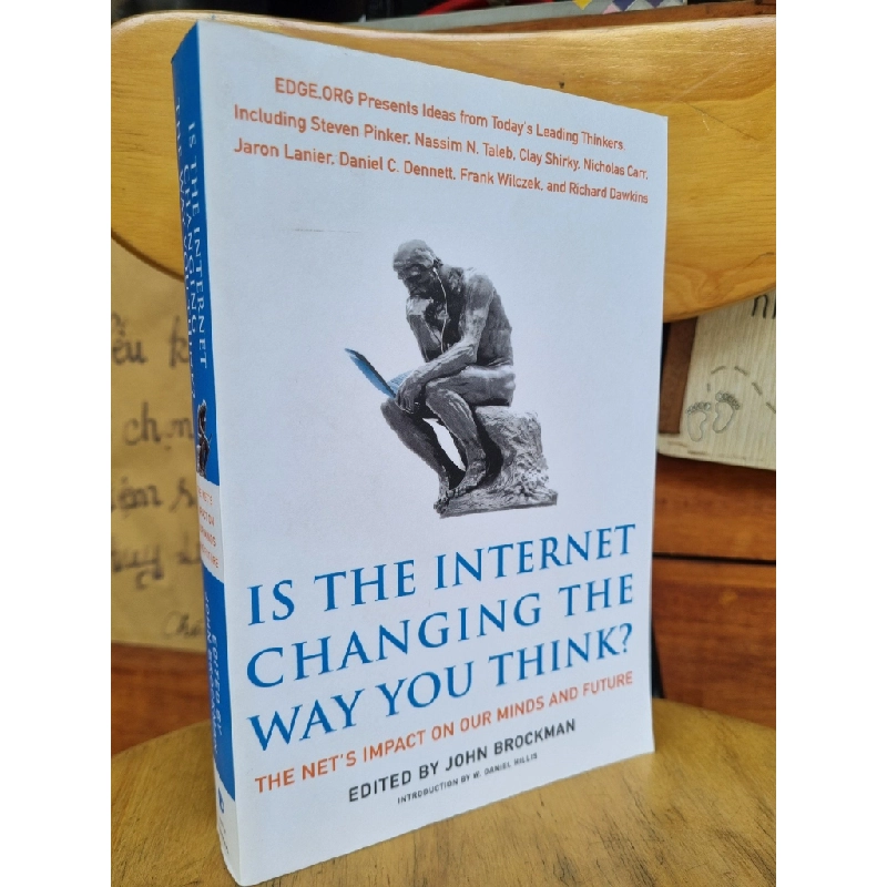 IS THE INTERNET CHANGING THE WAY YOU THINK - THE NET'S IMPACT ON OUR MINDS AND FUTURE - John Brockman 120960