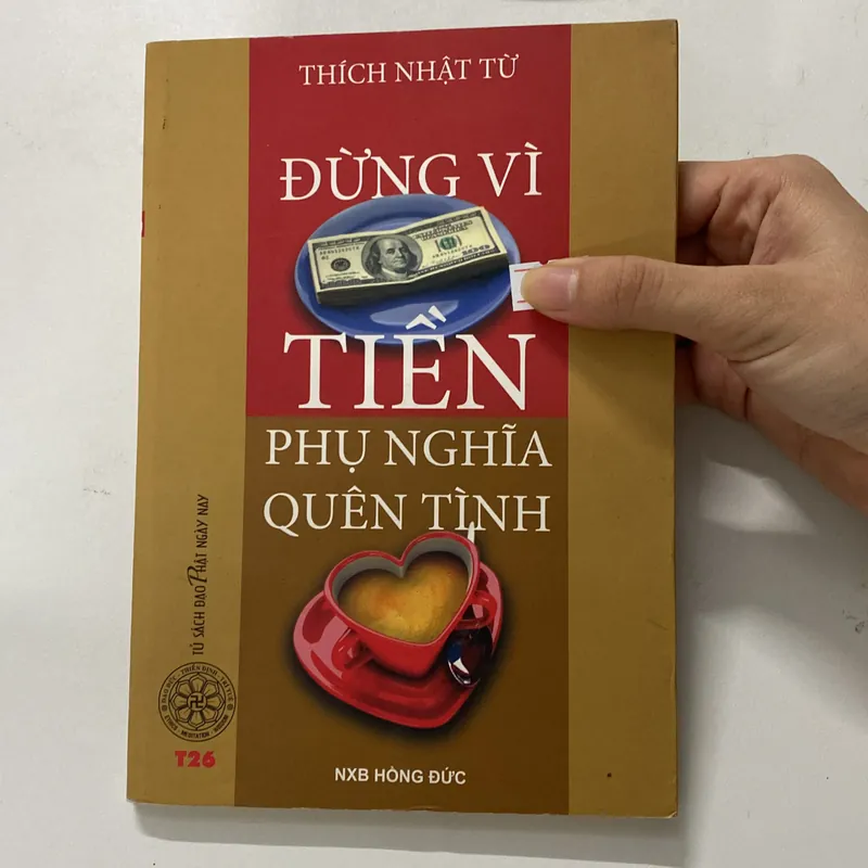 Đừng vì tiền phụ nghĩa quên tình-Thích Nhật Từ 603338