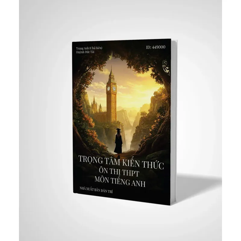 Trọng tâm kiến thức ôn thi THPT môn Tiếng Anh 799265