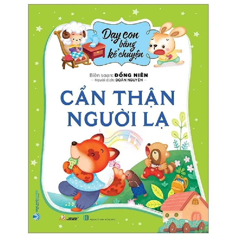 Dạy Con Bằng Kể Chuyện - Cẩn Thận Người Lạ - Đồng Niên 303906