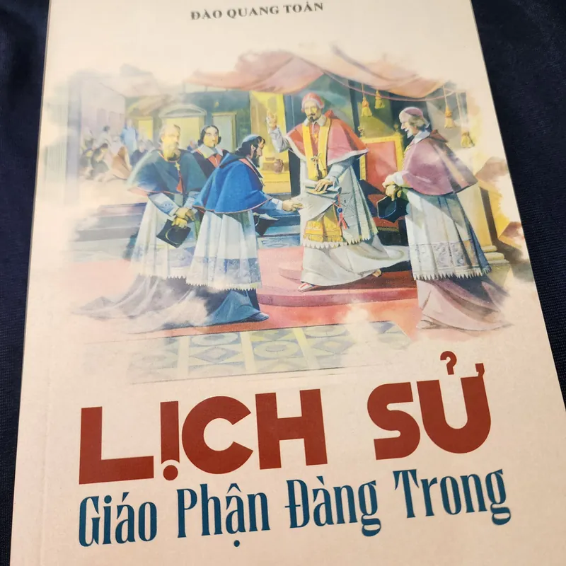 Lịch sử giáo phận Đàng Trong | Đào quang toản 694083