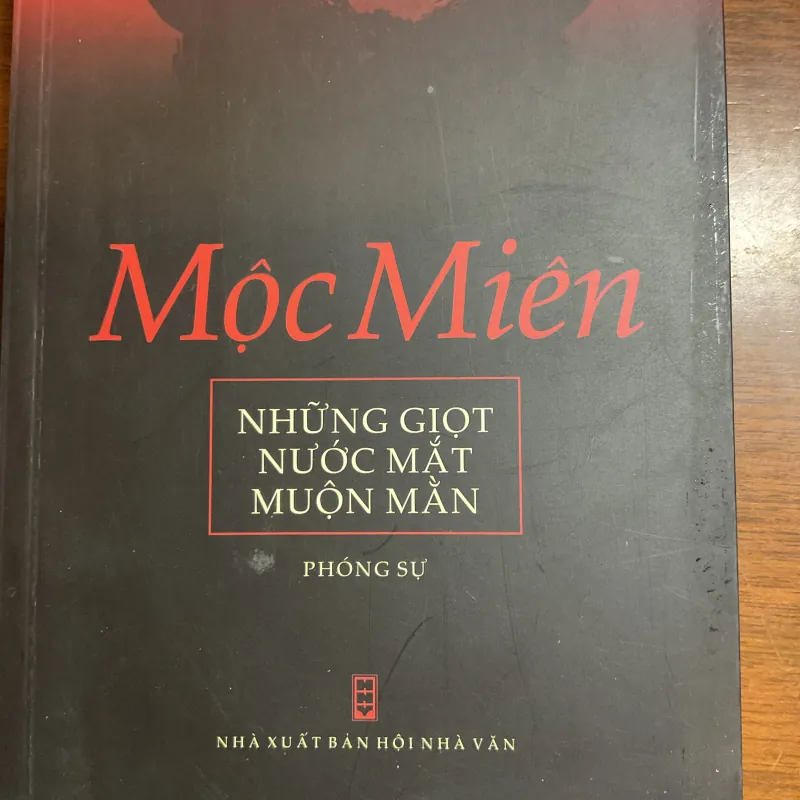 [PHÓNG SỰ] Những giọt nước mắt muộn mằn - Mộc Miên 779106