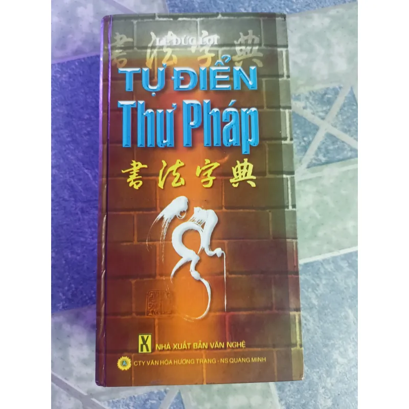 Tự điển thư pháp - Lê Đức Lợi 586792