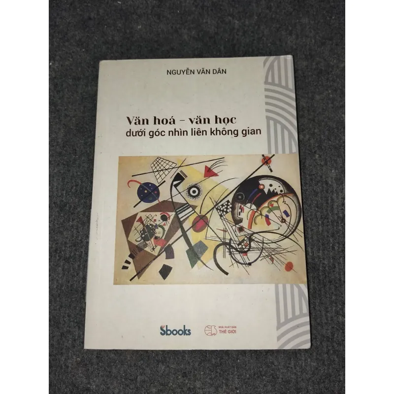 VĂN HOÁ - VĂN HỌC DƯỚI GÓC NHÌN LIÊN KHÔNG GIAN 991077