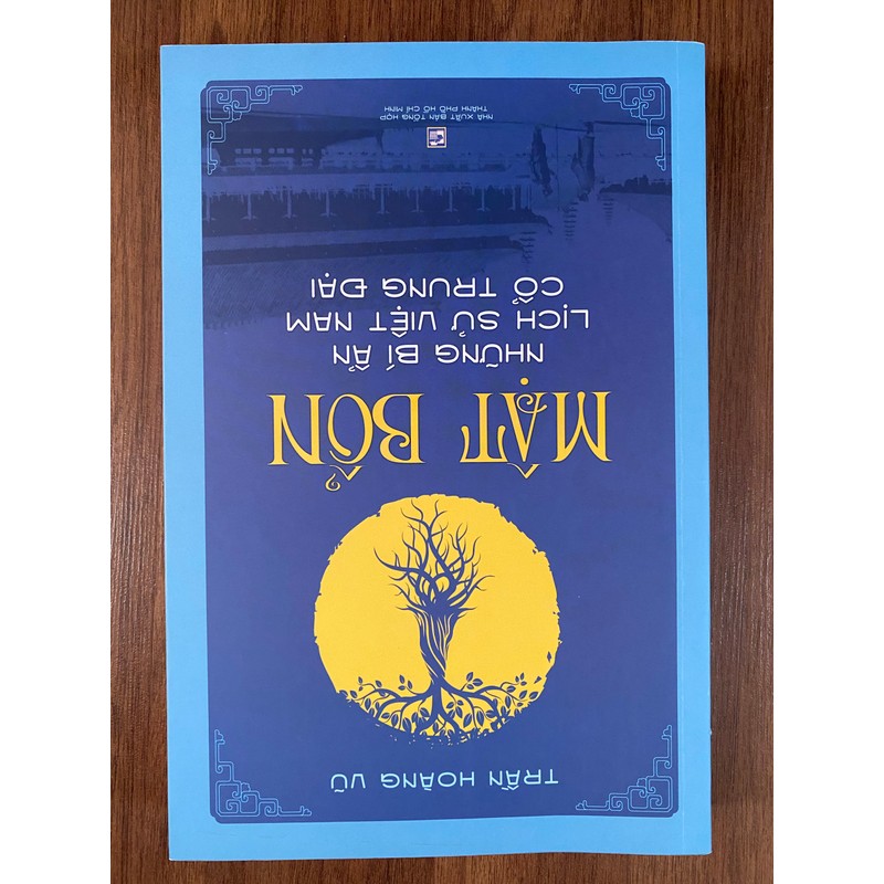 SÁCH MẬT BỔN (NHỮNG BÍ ẨN LỊCH SỬ VIỆT NAM CỔ TRUNG ĐẠI) - NHƯ MỚI 162874