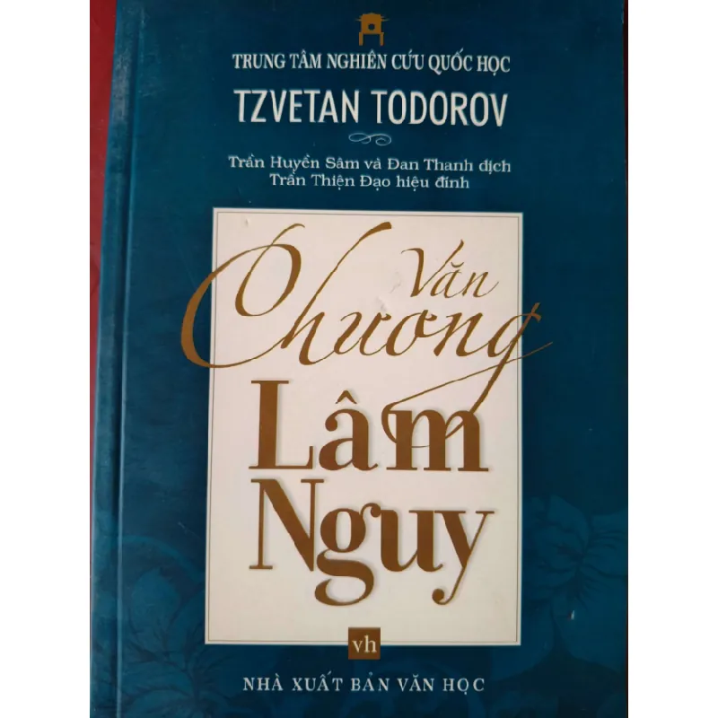 [Sách Cũ SCGR] VĂN CHƯƠNG LÂM NGUY - TZVETAN TODOROV - 2013 - 96 trang ANTQ2308 VĂN HỌC 676445