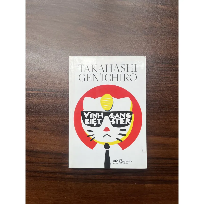 Vĩnh Biệt, Các Gangster - Takahashi Genichiro, Mộc Miên 1019438