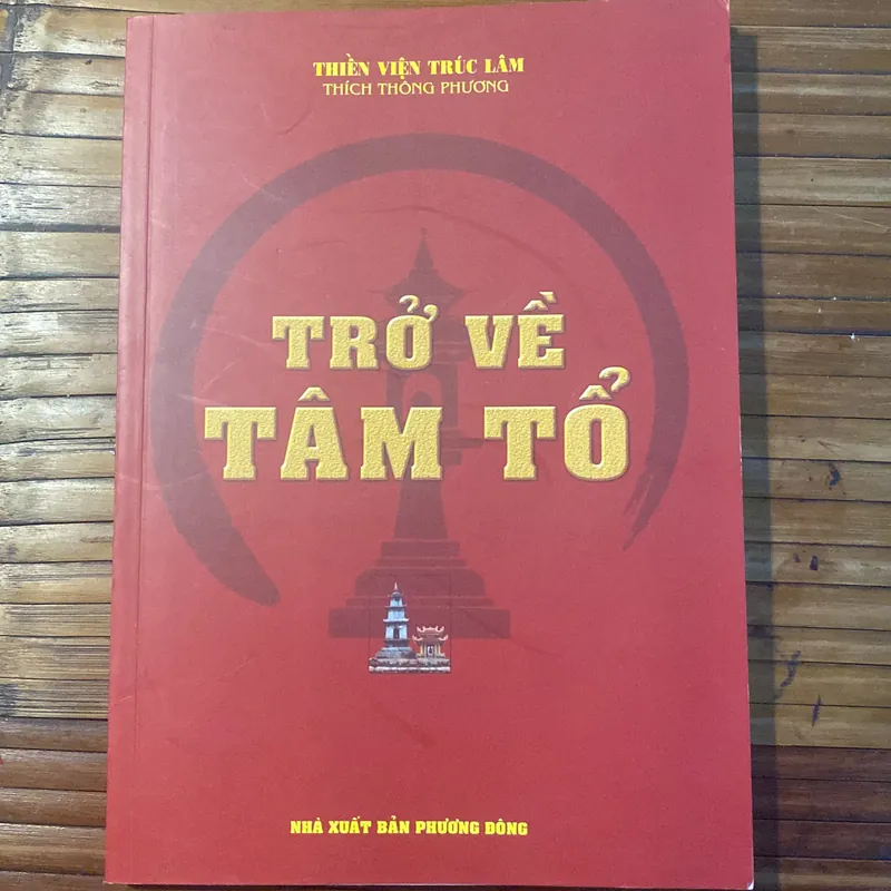 Trở về Tâm Tổ - HT Thích Thông Phương 604119