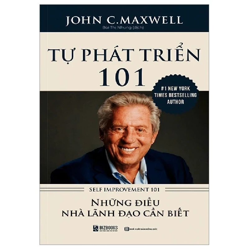 Tự Phát Triển 101 - Những Điều Lãnh Đạo Cần Biết - John C. Maxwell 281292