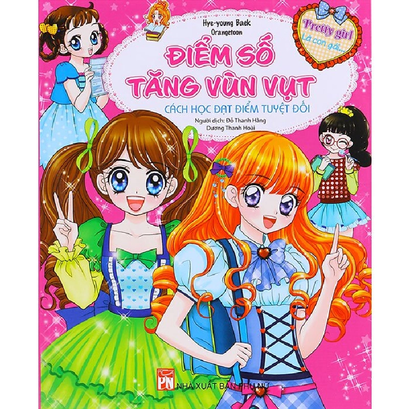 Pretty Girl - Điểm số tăng vùn vụt - Cách học đạt điểm tuyệt đối- TB - Hye Young Baek - 2020 - TÂM LÝ GIÁO DỤC 704860