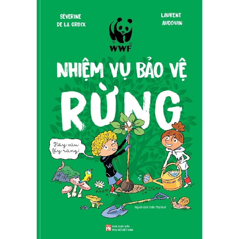 Nhiệm vụ bảo vệ rừng - Laurent Audouin STB3035 Mẹ và bé 534968