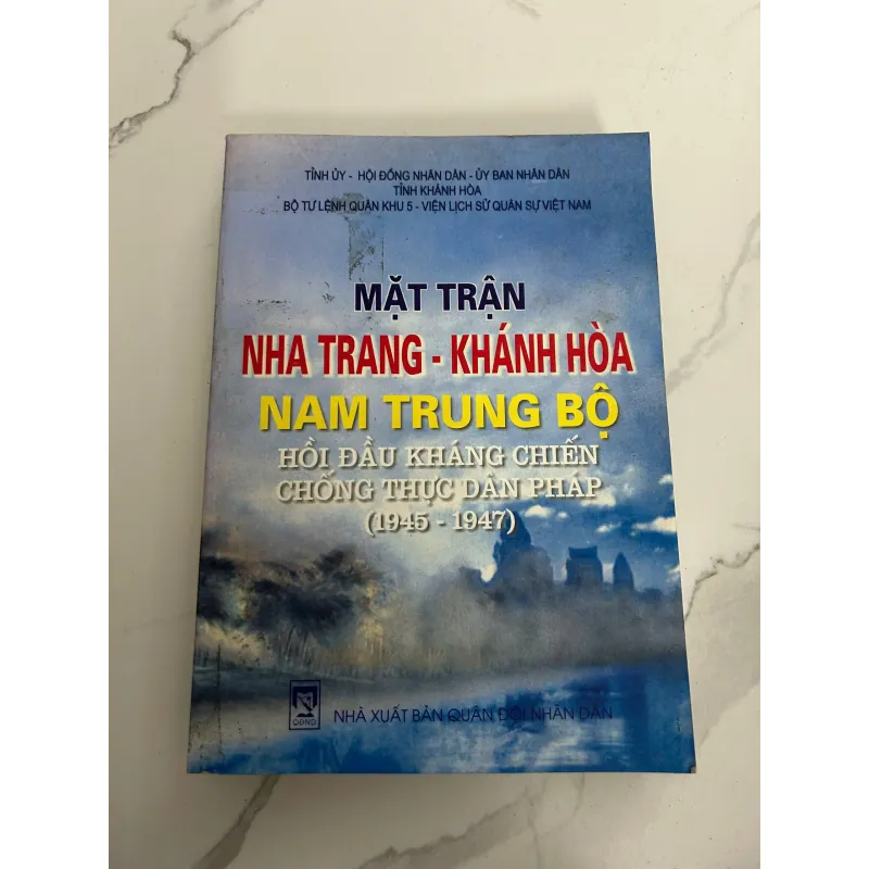 Mặt trận Nha Trang – Khánh Hòa, Nam Trung Bộ: Hồi đầu kháng chiến chống thực dân Pháp 718051