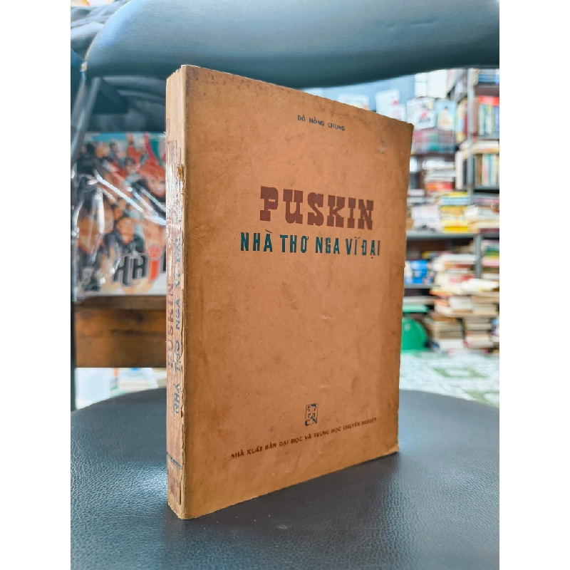 Puskin nhà thơ Nga vĩ đại - Đỗ Hồng Chung 398585