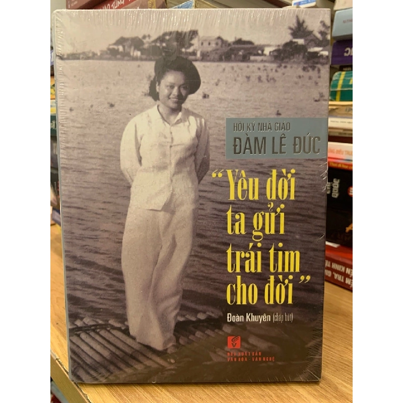 Hồi ký nhà giáo Đàm Lê Đức - Đoàn Khuyên (chắp bút) 757122