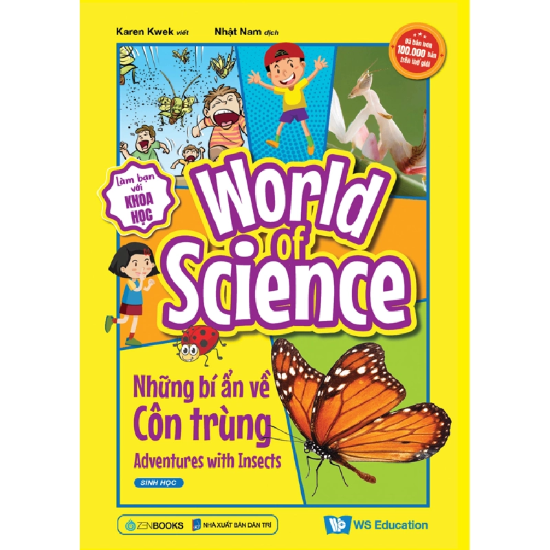 World of Science (Set 1) - Những bí ẩn về Côn trùng - Karen Kwek - 2024 - Zenbooks 922458