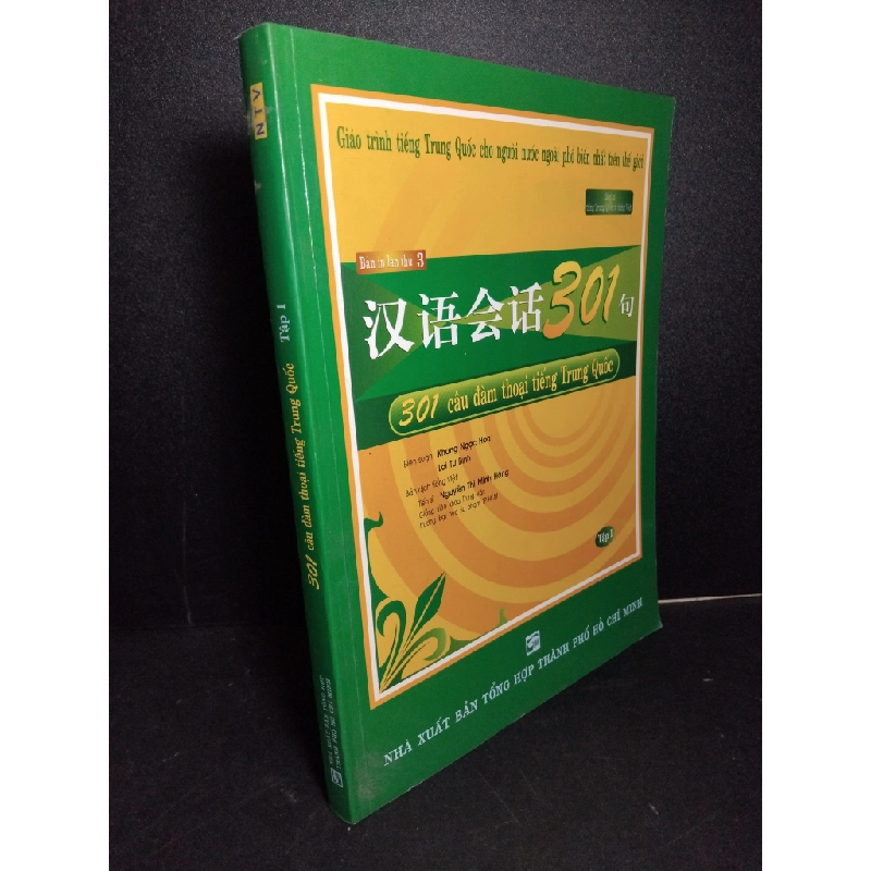 301 câu đàm thoại tiếng Trung Quốc 1 mới 80% ố 2006 HCM1001 Khang Ngọc Hoa - Lai Tư Bình HỌC NGOẠI NGỮ Oreka-Blogmeo 21225 388399