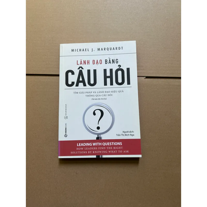 Lãnh đạo bằng câu hỏi - Michael J. marquardt 731479