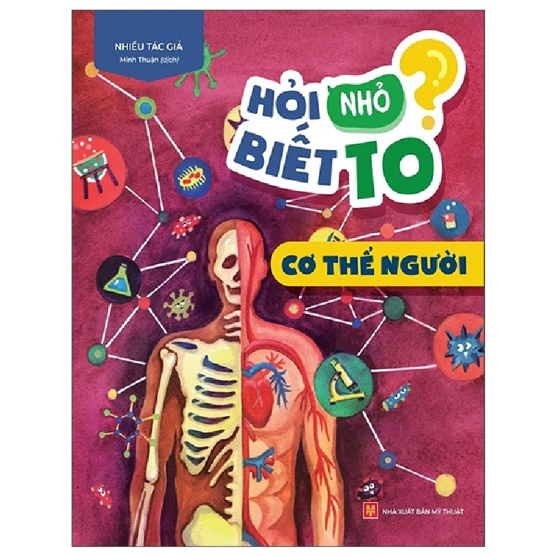 Hỏi Nhỏ Biết To - Cơ Thể Người (2022) - Nhiều Tác Giả 743251