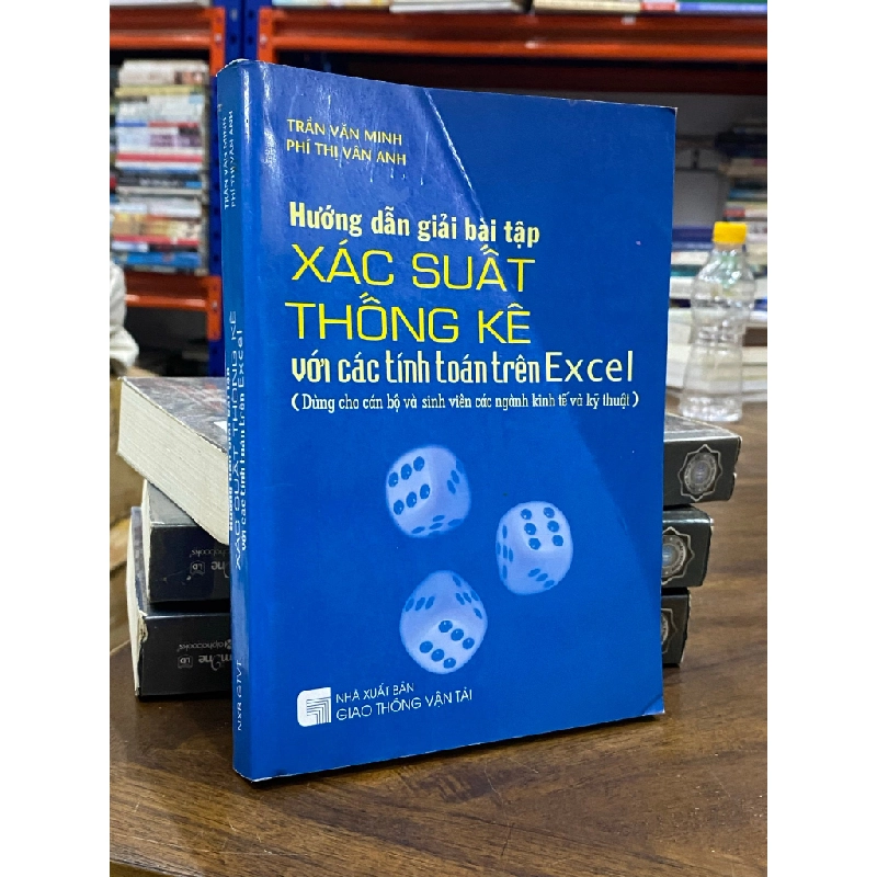 Hướng dẫn giải bài tập xác suất thống kê với các tính toán trên Excel - Trần Văn Minh 497910