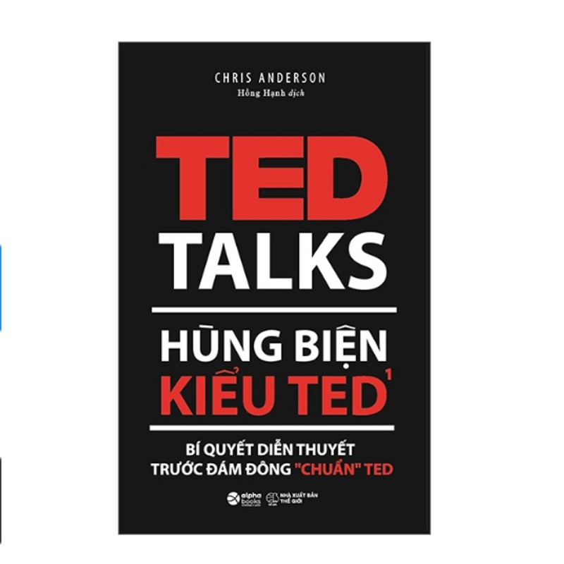 Hùng Biện Kiểu TED 1 - Bí Quyết Diễn Thuyết Trước Đám Đông “Chuẩn” TED 146459