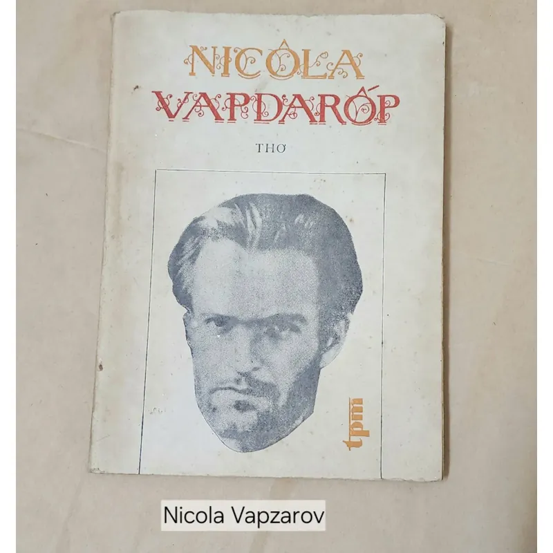 Tuyển thơ Nicola Vapzarov, nhà thơ vô sản lớn của Bulgaria 715549