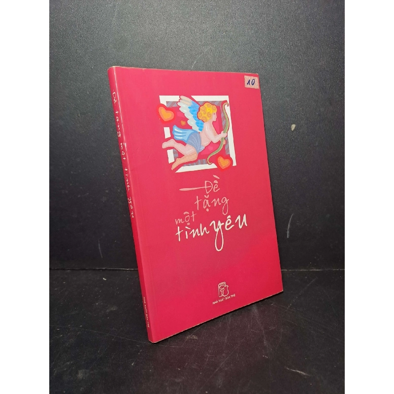 Đề tặng một tình yêu 2006 mới 80% ố VĂN HỌC HCM2012-13 Rebooks.vn 942837